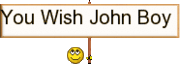 you wish john  boy